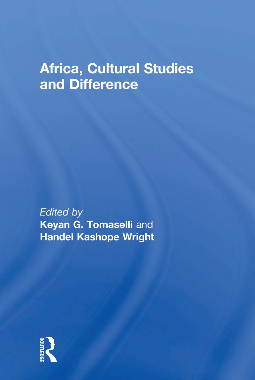 Africa  Cultural Studies and Difference - 1st Edition (eBook Rental)