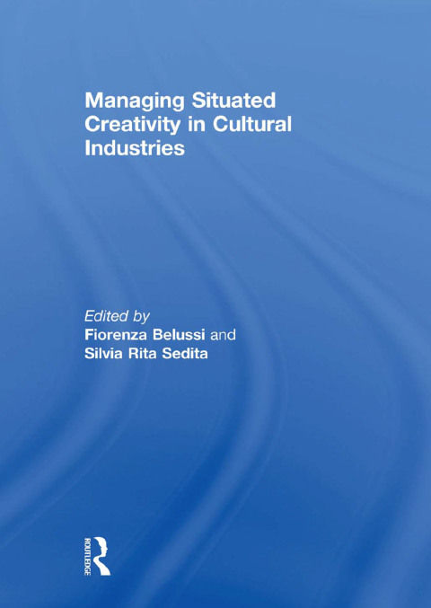 Cover image for book Managing situated creativity in cultural industries