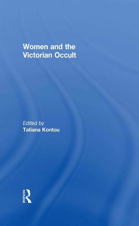 Cover image for book Women and the Victorian Occult