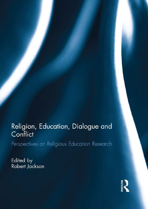 Cover image for book Religion, Education, Dialogue and Conflict