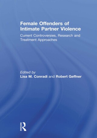Female Offenders of Intimate Partner Violence