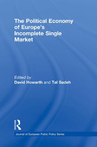 The Political Economy of Europe's Incomplete Single Market
