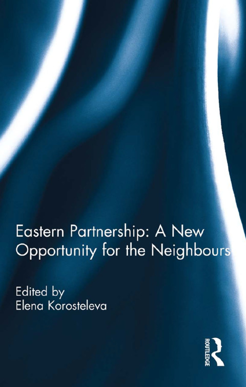 Cover image for book Eastern Partnership: A New Opportunity for the Neighbours?