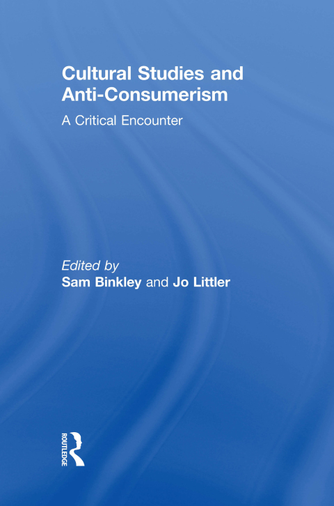 Cover image for book Cultural Studies and Anti-Consumerism