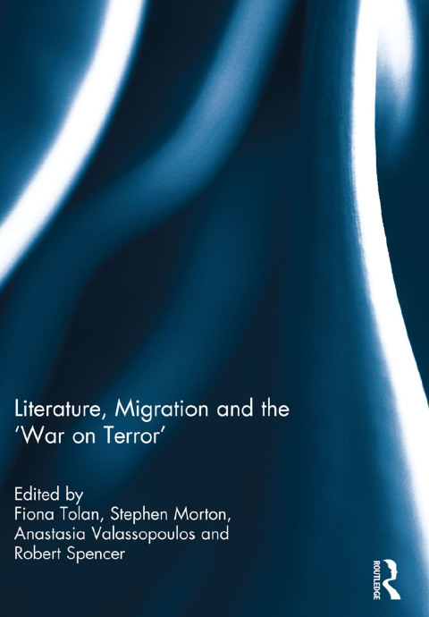 Literature, Migration and the 'War on Terror' 