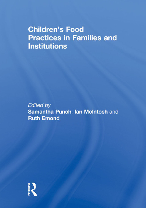 Cover image for book Children’s Food Practices in Families and Institutions