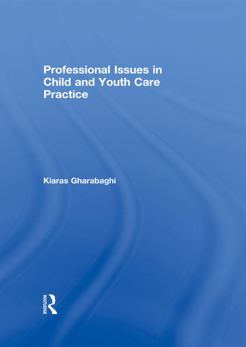 Cover image for book Professional Issues in Child and Youth Care Practice