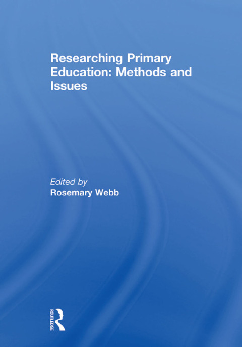 Cover image for book Researching Primary Education: Methods and Issues