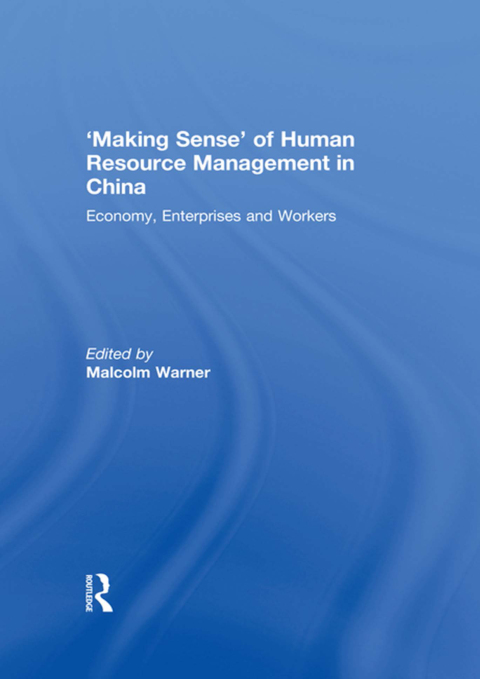 Cover image for book 'Making Sense' of Human Resource Management in China