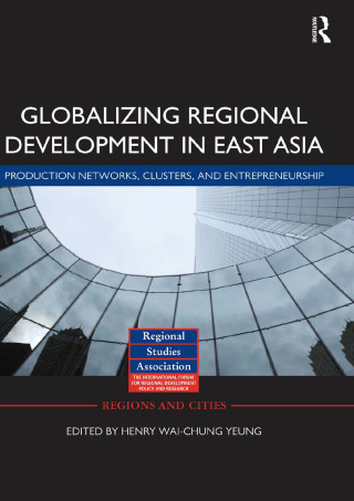 Globalizing Regional Development in East Asia