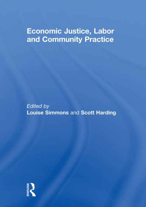Cover image for book Economic Justice, Labor and Community Practice
