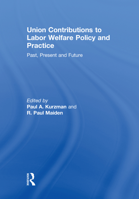 Cover image for book Union Contributions to Labor Welfare Policy and Practice