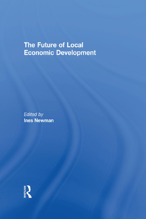 Cover image for book The Future of Local Economic Development
