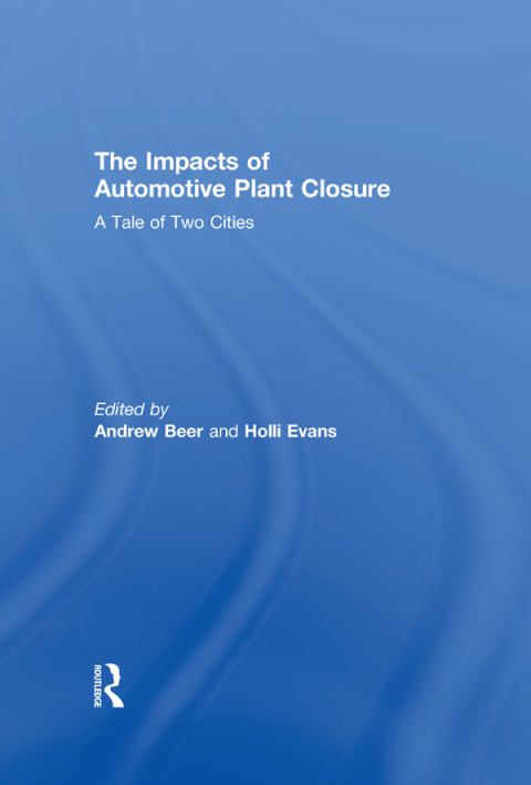 Cover image for book The Impacts of Automotive Plant Closure