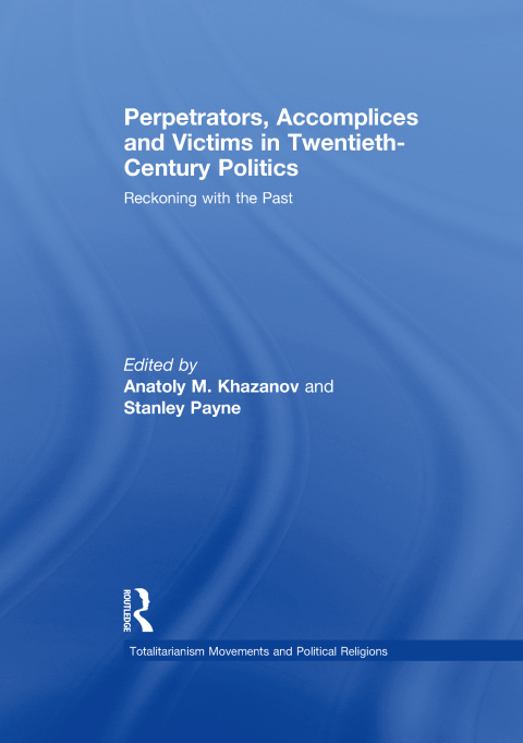 Cover image for book Perpetrators, Accomplices and Victims in Twentieth-Century Politics