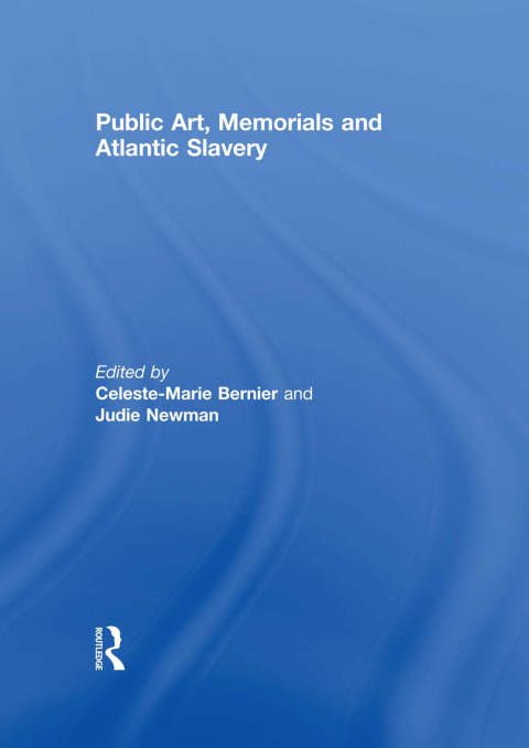 Cover image for book Public Art, Memorials and Atlantic Slavery