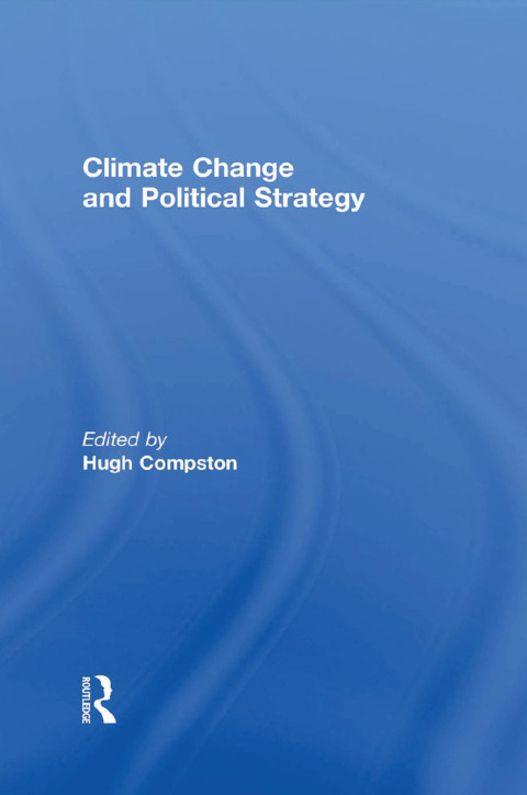 Cover image for book Climate Change and Political Strategy