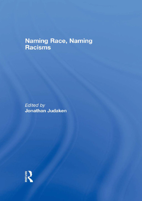 Cover image for book Naming Race, Naming Racisms