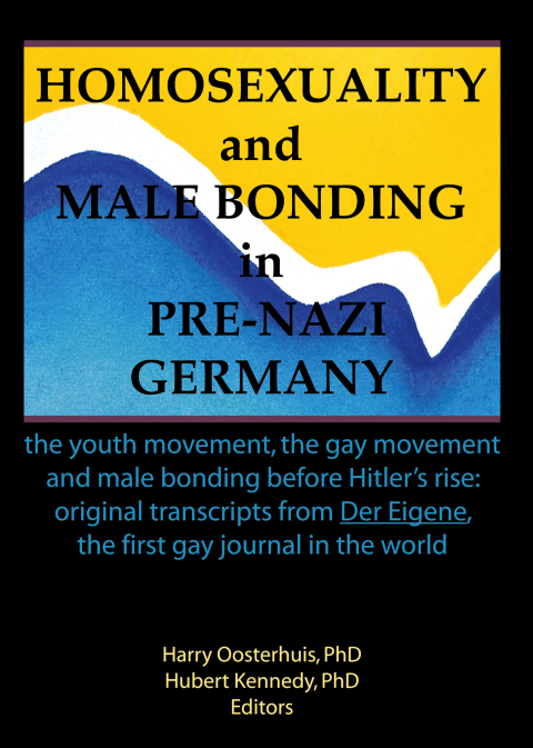 Cover image for book Homosexuality and Male Bonding in Pre-Nazi Germany
