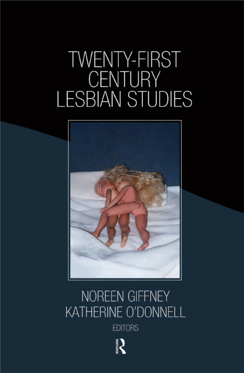 Cover image for book Twenty-First Century Lesbian Studies