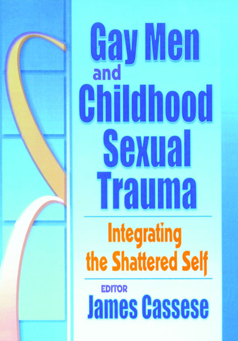 Cover image for book Gay Men and Childhood Sexual Trauma
