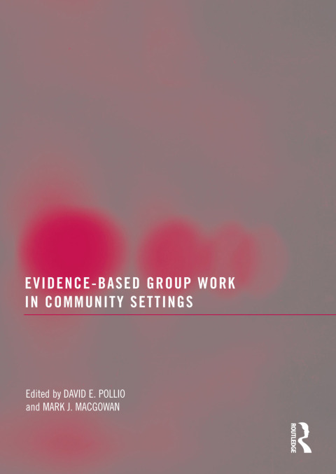 Cover image for book Evidence-Based Group Work in Community Settings