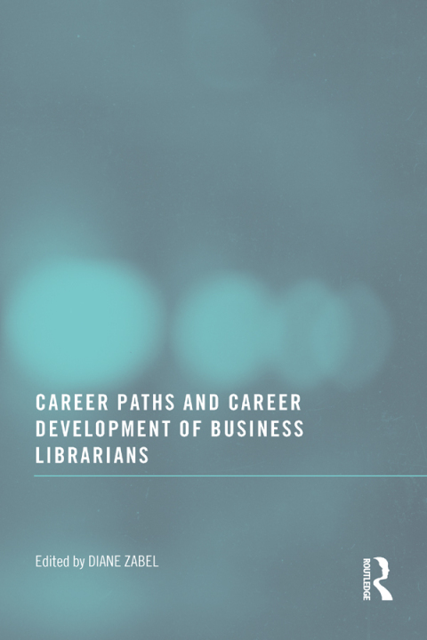 Cover image for book Career Paths and Career Development of Business Librarians