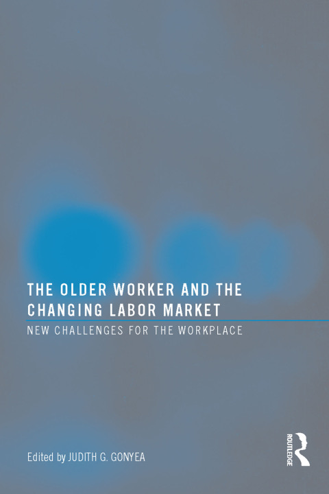 Cover image for book The Older Worker and the Changing Labor Market