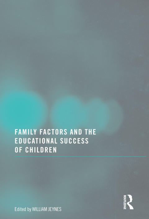 Cover image for book Family Factors and the Educational Success of Children