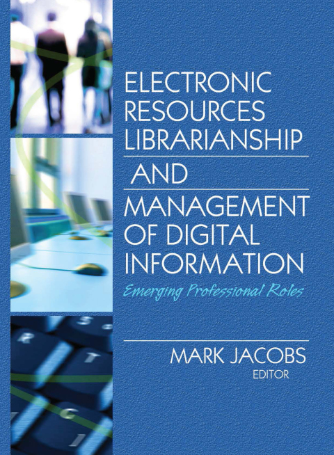 Cover image for book Electronic Resources Librarianship and Management of Digital Information