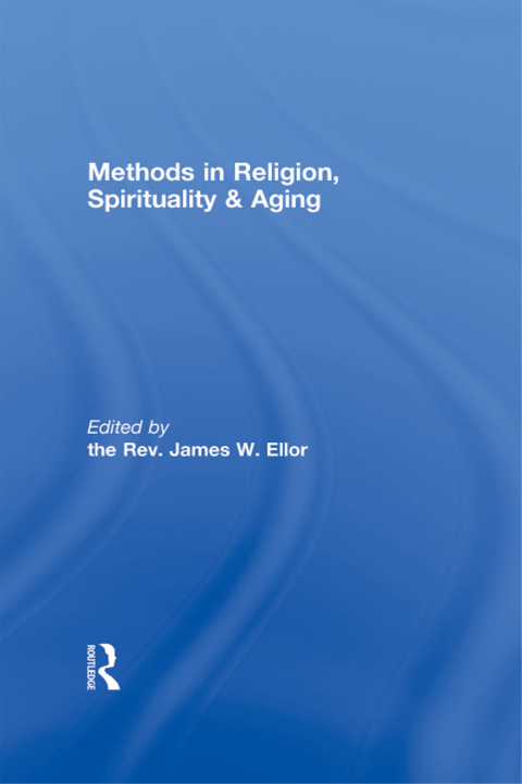 Cover image for book Methods in Religion, Spirituality & Aging