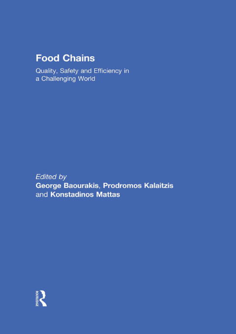 Cover image for book Food Chains: Quality, Safety and Efficiency in a Challenging World