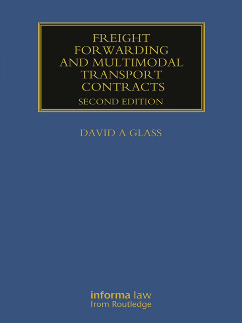 Cover image for book Freight Forwarding and Multi Modal Transport Contracts