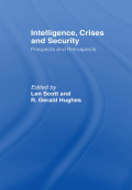 Intelligence, Crises and Security - Len Scott