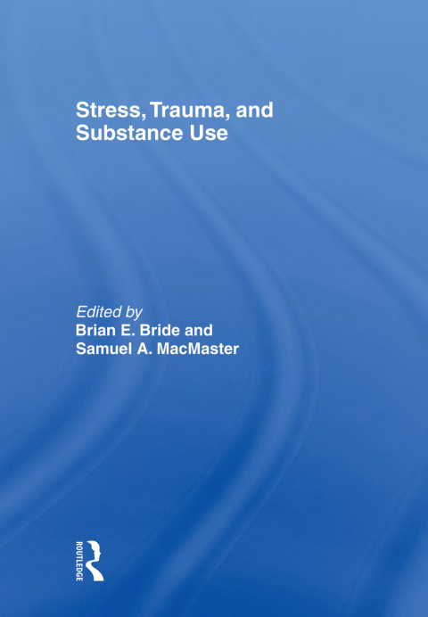 Cover image for book Stress, Trauma and Substance Use