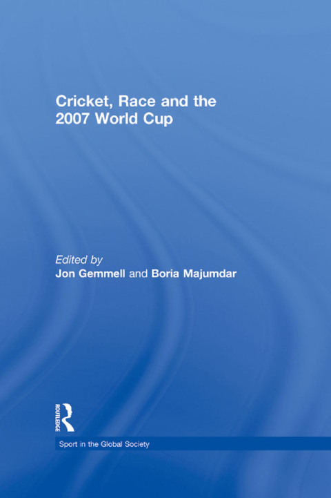 Cover image for book Cricket, Race and the 2007 World Cup