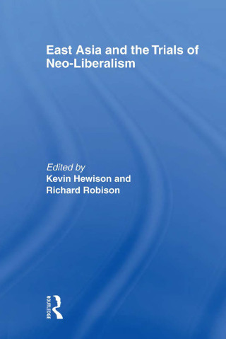 East Asia and the Trials of Neo-Liberalism