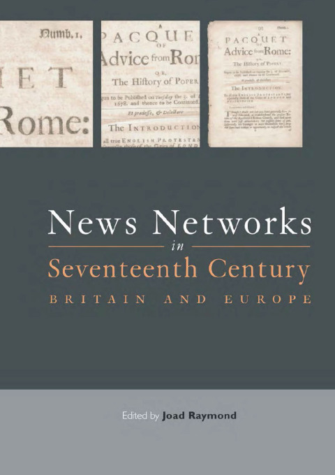 Cover image for book News Networks in Seventeenth Century Britain and Europe