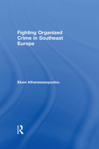 Fighting Organized Crime in Southeast Europe