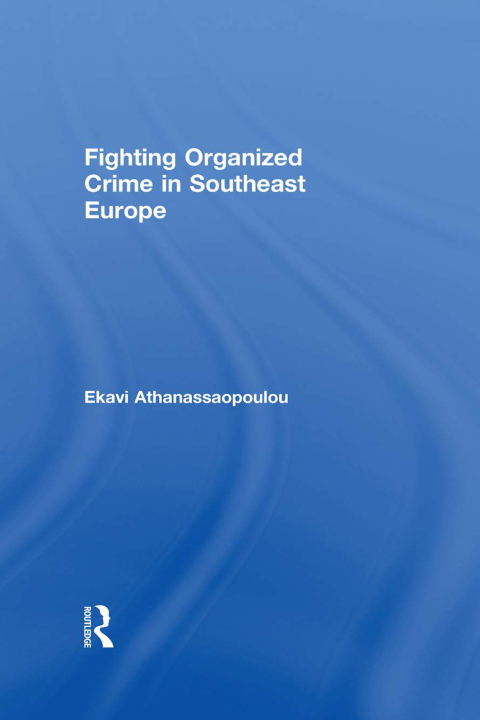 Cover image for book Organized Crime in Southeast Europe