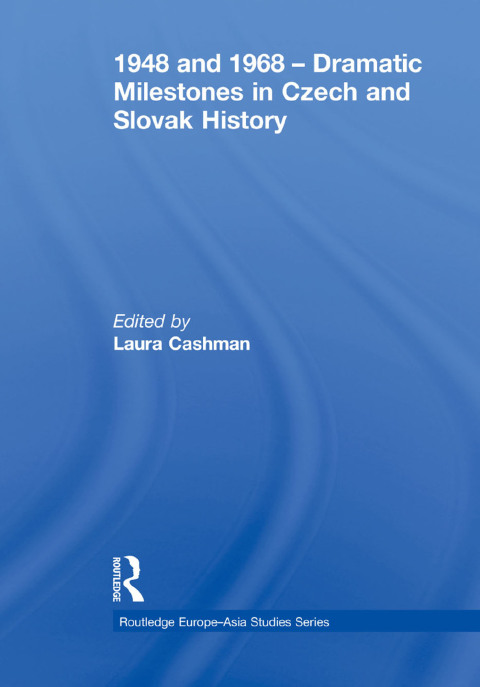 Cover image for book 1948 and 1968 – Dramatic Milestones in Czech and Slovak History