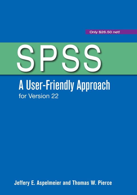 Cover image for book SPSS: A User-Friendly Approach for Version 22