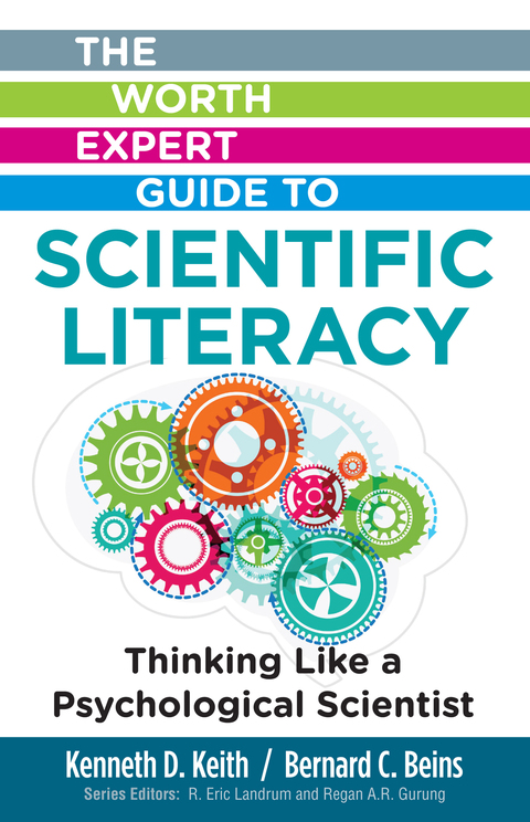 Cover image for book Worth Expert Guide to Scientific Literacy: Thinking Like a Psychological Scientist
