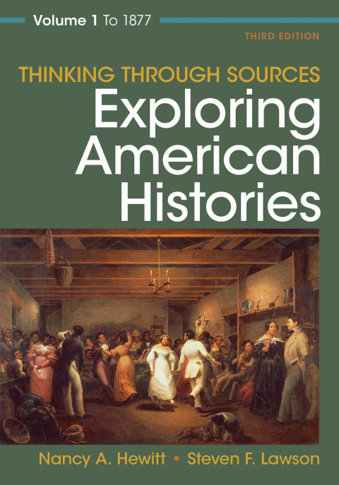 Cover image for book Thinking Through Sources for Exploring American Histories Volume 1
