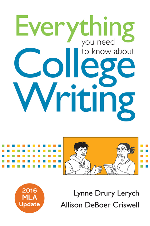 Cover image for book Everything You Need to Know about College Writing, 2016 MLA Update