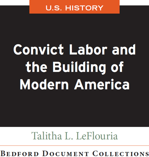 Cover image for book Convict Labor and the Building of Modern America-U.S.