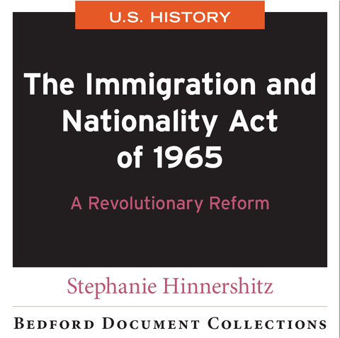 Cover image for book The Immigration and Nationality Act of 1965: A Revolutionary Reform-U.S.