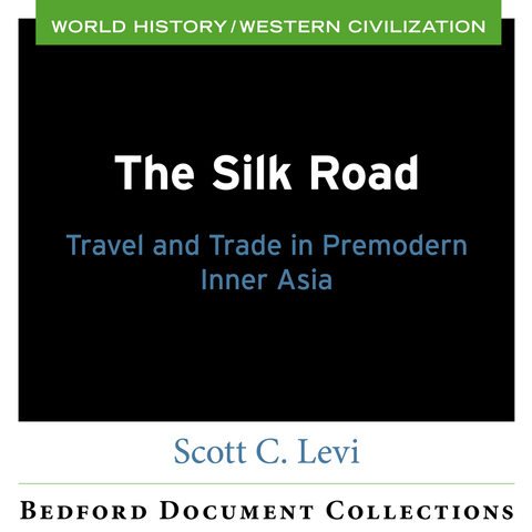 Cover image for book CM BDC The Silk Road: Travel and Trade in Pre-Modern Inner Asia