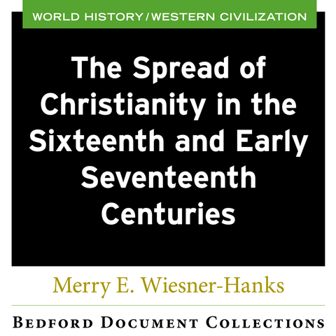 Cover image for book CM BDC The Spread of Christianity in the Sixteenth and Early Seventeenth Centuries