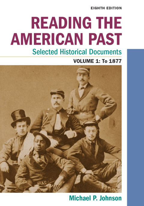 Cover image for book Reading the American Past: Selected Historical Documents, Volume 1: To 1877